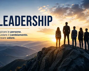 Leadership: la capacità di guidare le persone oltre gli obiettivi