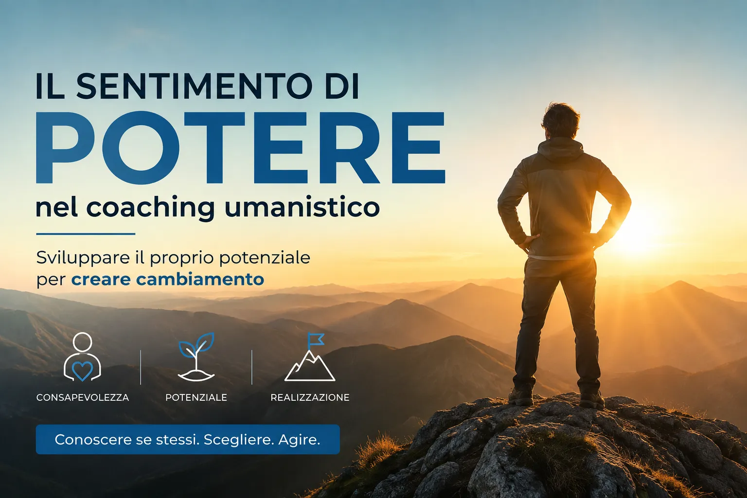 Il sentimento di potere nel coaching umanistico: sviluppare il proprio potenziale per creare cambiamento