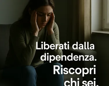 Codipendenza e Dipendenza Affettiva: cosa sono, differenze e come uscirne