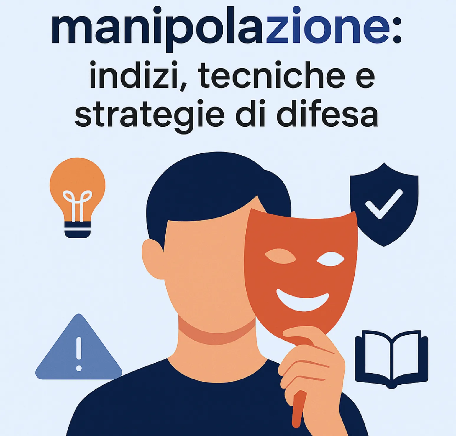 Le trappole della manipolazione: indizi pratici e difese personali